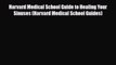 Download ‪Harvard Medical School Guide to Healing Your Sinuses (Harvard Medical School Guides)‬