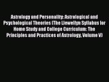 Download Astrology and Personality: Astrological and Psychological Theories (The Llewellyn