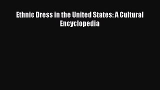 Download Ethnic Dress in the United States: A Cultural Encyclopedia  EBook