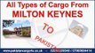 Milton Keynes to Pakistan air & Sea Cargo, Gifts, Parcels, Courier, Low Prices