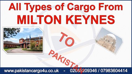 Milton Keynes to Pakistan air & Sea Cargo, Gifts, Parcels, Courier, Low Prices