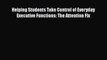 [PDF] Helping Students Take Control of Everyday Executive Functions: The Attention Fix [Download]