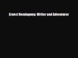 Read ‪Ernest Hemingway: Writer and Adventurer PDF Free