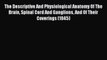 [PDF] The Descriptive And Physiological Anatomy Of The Brain Spinal Cord And Ganglions And