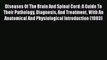 [PDF] Diseases Of The Brain And Spinal Cord: A Guide To Their Pathology Diagnosis And Treatment