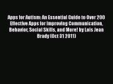 [PDF] Apps for Autism: An Essential Guide to Over 200 Effective Apps for Improving Communication