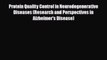 Read ‪Protein Quality Control in Neurodegenerative Diseases (Research and Perspectives in Alzheimer's‬