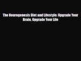 Read ‪The Neurogenesis Diet and Lifestyle: Upgrade Your Brain Upgrade Your Life‬ PDF Online