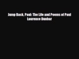 Read ‪Jump Back Paul: The Life and Poems of Paul Laurence Dunbar Ebook Online