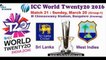 Sri lanka vs west indies icc t20 world cup 2016 live cricket preview match -hightligth