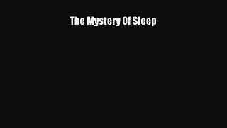 Download The Mystery Of Sleep PDF Free