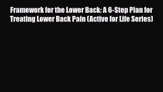 Read ‪Framework for the Lower Back: A 6-Step Plan for Treating Lower Back Pain (Active for
