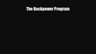 Read ‪The Backpower Program‬ Ebook Free