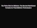 Read The Paleo Diet for Athletes: The Ancient Nutritional Formula for Peak Athletic Performance