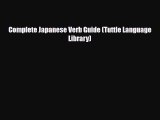 [PDF] Complete Japanese Verb Guide (Tuttle Language Library) [Download] Online