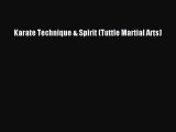 Read Karate Technique & Spirit (Tuttle Martial Arts) PDF Online