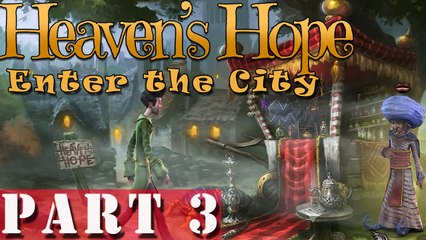 #3| Heaven's Hope Gameplay Guide | Enter the City | PC Full Let's Play Walkthrough