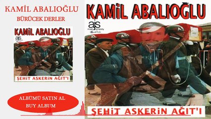 Kamil Abalıoğlu - Bürücek Derler