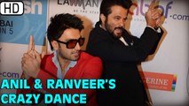 Ranveer Singh & Anil Kapoor's CRAZY DANCE