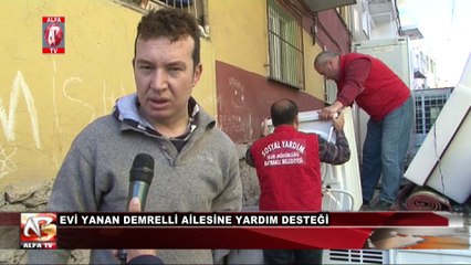 Evi Yanan Demrelli Ailesine Yardım Desteği