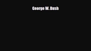 Download ‪George W Bush Ebook Free