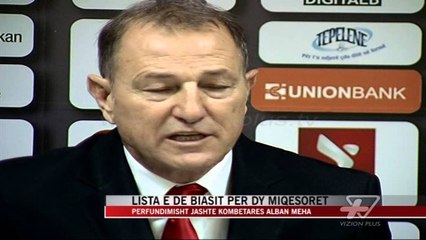 Lista e De Biasit për dy miqësoret - News, Lajme - Vizion Plus