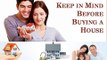 Don McClain EZ House Buyers- Things to Keep in Mind before Buying a House