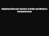 Read ‪Guglielmo Marconi: Inventor of Radio and Wireless Communication PDF Free