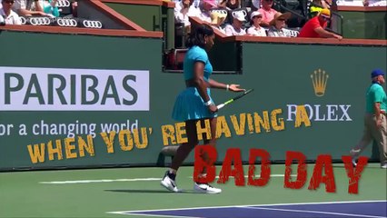 When you have a bad day...