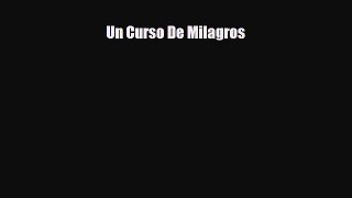 [PDF] Un Curso De Milagros [Read] Full Ebook