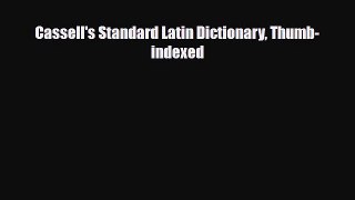 [PDF] Cassell's Standard Latin Dictionary Thumb-indexed [Download] Online