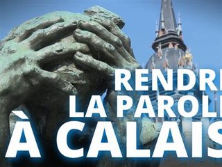 Calais, pour une fois racontée par les Calaisiens