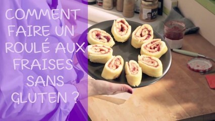 Comment faire un roulé aux fraises sans gluten ?