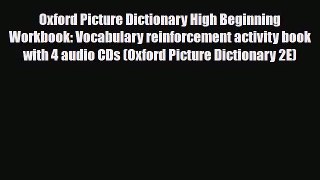[PDF] Oxford Picture Dictionary High Beginning Workbook: Vocabulary reinforcement activity