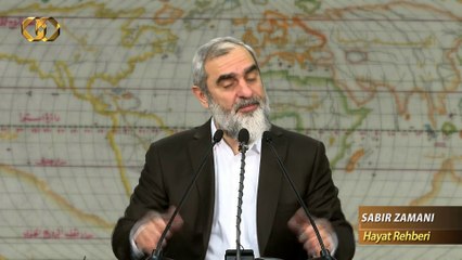 270) Sabır Zamanı - Hayat Rehberi - Nureddin YILDIZ