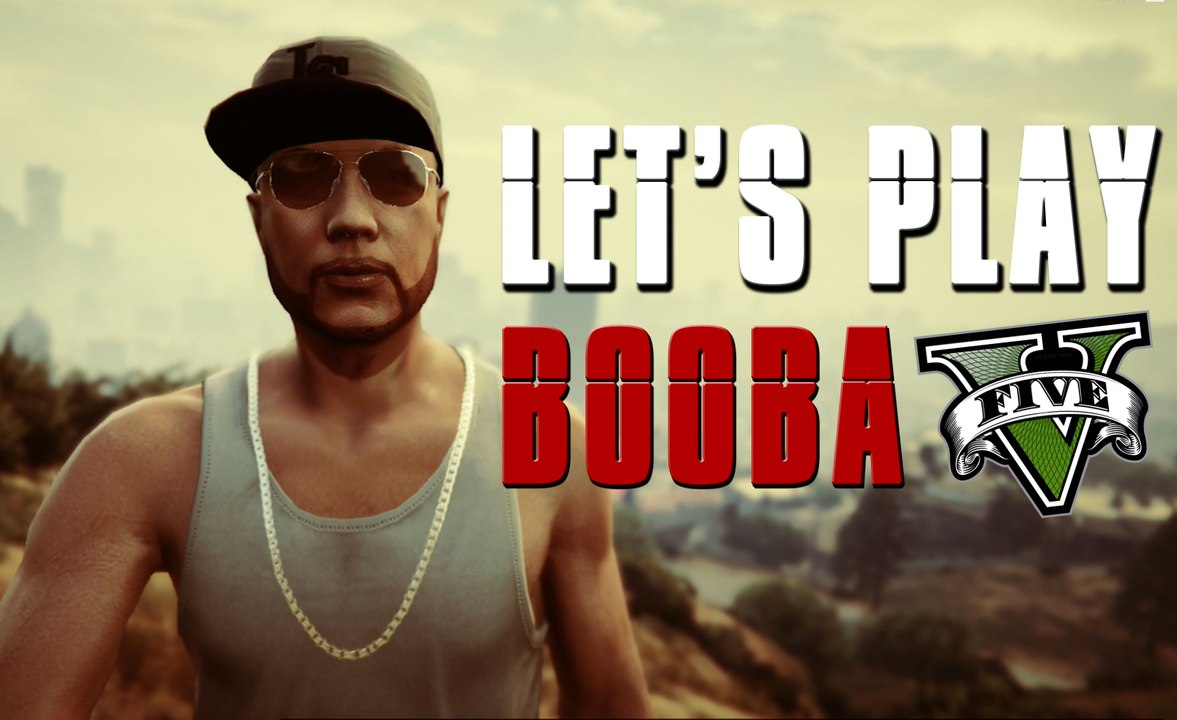 LET'S PLAY GTA V - B2OBA