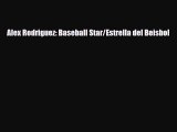 Read ‪Alex Rodriguez: Baseball Star/Estrella del Beisbol Ebook Free