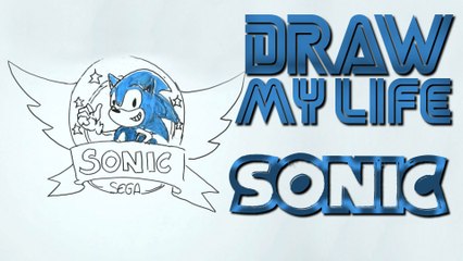 Draw My Life - Sonic par Greg Guillotin