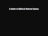 [PDF] A Guide to Biblical Hebrew Syntax [Read] Full Ebook