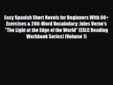 [PDF] Easy Spanish Short Novels for Beginners With 60  Exercises & 200-Word Vocabulary: Jules
