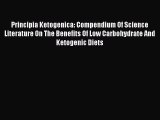 PDF Principia Ketogenica: Compendium Of Science Literature On The Benefits Of Low Carbohydrate