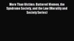 Read More Than Victims: Battered Women the Syndrome Society and the Law (Morality and Society