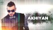 Akhiyan ( Full Audio ) - Garry Sandhu - Latest Punjabi Song 2016