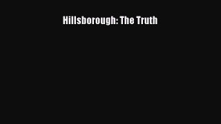 Download Hillsborough: The Truth Free Books