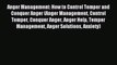 Read Anger Management: How to Control Temper and Conquer Anger (Anger Management Control Temper