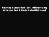 [PDF] Mastering Essential Math Skills: 20 Minutes a Day to Success Book 2: Middle Grades/High