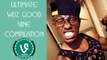 Ultimate Wuz Good Vine Compilation (ALL VINES) - Best Vines of All time - VineADD ✔