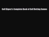 Download Golf Digest's Complete Book of Golf Betting Games PDF Free