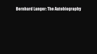 Read Bernhard Langer: The Autobiography Ebook Free