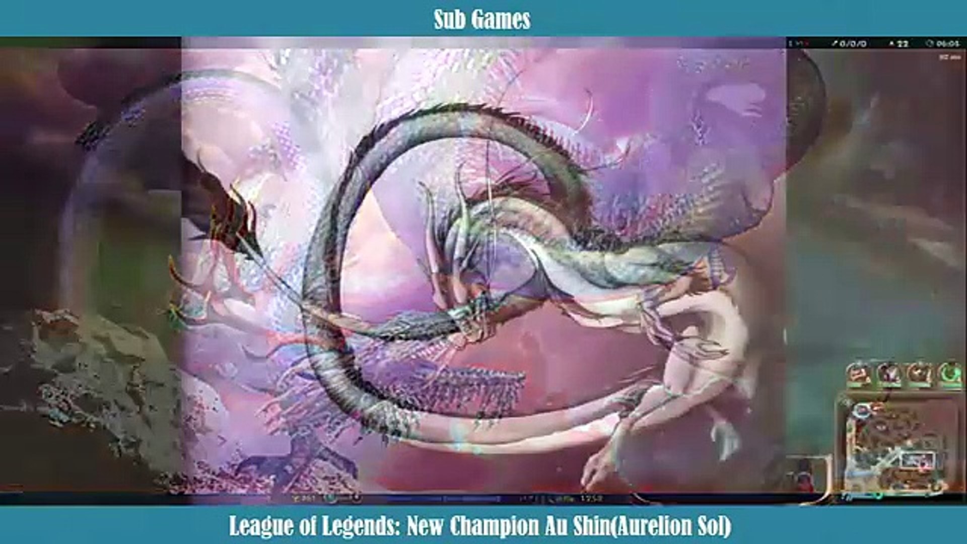 League of Legends- New Champion Au Shin(Aurelion Sol) - video dailymotion